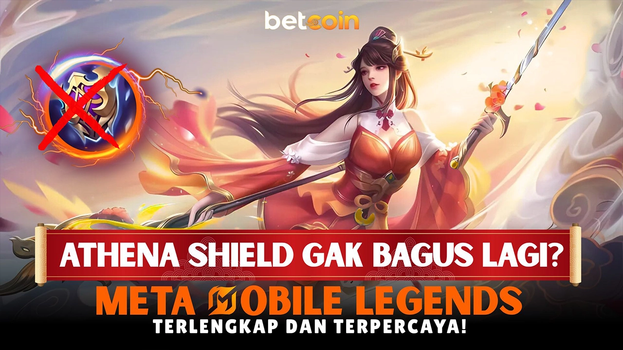 Betcoin88 | Athena Shield Gak Efektif Lagi di Meta MLBB Saat Ini!
